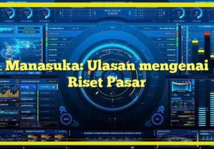 Manasuka: Ulasan mengenai Riset Pasar