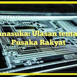 Manasuka: Ulasan tentang Pusaka Rakyat