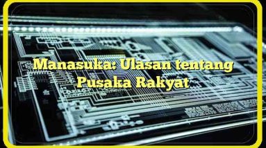 Manasuka: Ulasan tentang Pusaka Rakyat