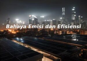 bahaya emisi dan efisiensi